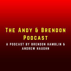 The Andy & Brendon Podcast by Terry Cole Podcast Studio