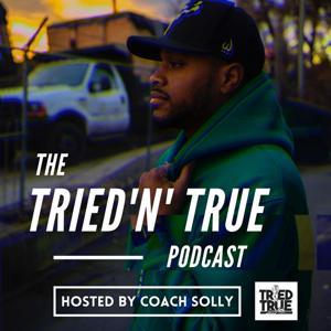 The Tried 'N' True Podcast by The Plug
