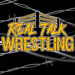 Real Talk Wrestling by Real Talk Wrestling