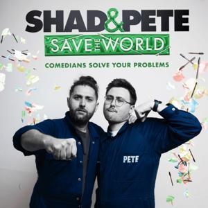Shad and Pete Save The World! by Shad Wicka & Peter James