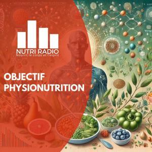 Objectif Physionutrition by Nutriradio