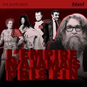 Blast - L'Empire n'a jamais pris fin by Pacôme Thiellement