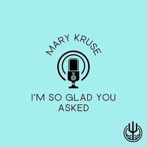 I'm So Glad You Asked by The Trident Network