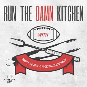Run the Damn Kitchen by Hurrdat Sports Network