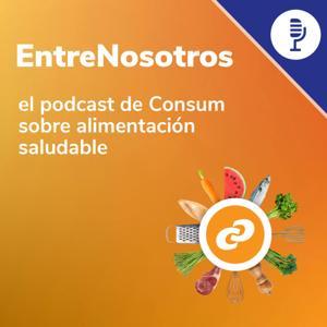 EntreNosotros, el podcast de Consum by Plaza Podcast