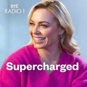 Supercharged with Anna Geary by RTÉ Radio 1