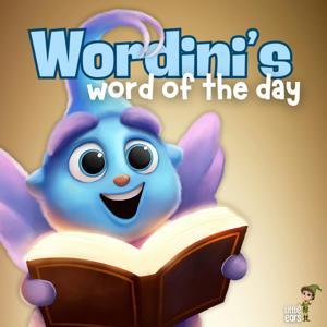 Wordini's Word of the Day | Educational Podcast For Kids by Little Ears Media
