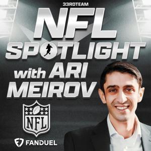 NFL Spotlight w/ Ari Meirov by The 33rd Team