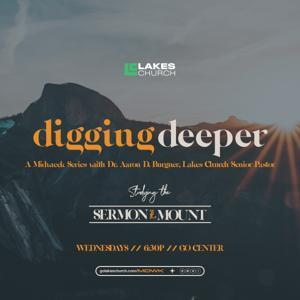 Digging Deeper by Lakes Church