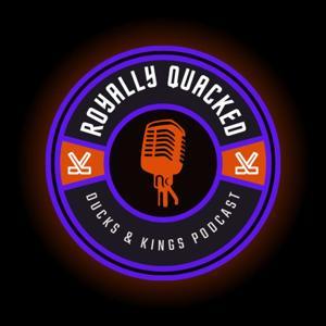 Royally Quacked: An LA Kings and Anaheim Ducks Hockey Podcast by Cody Spink and Gary Spink
