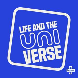 Life and the Uni-Verse by Premier