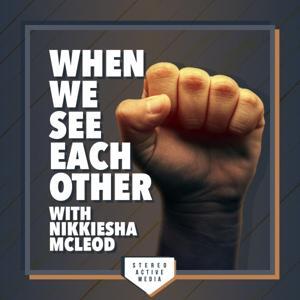 When We See Each Other by Stereoactive Media