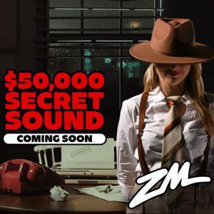 ZM's Secret Sound by ZM Podcast Network