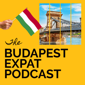 Budapest Expat Podcast by Ray & Tom