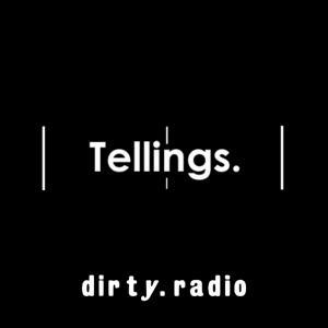 Tellings by dirty.radio