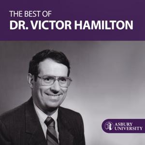 The Best of Dr. Victor Hamilton by Asbury University