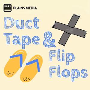 Duct Tape and Flip Flops by Josh and Josh