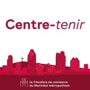 Centre-tenir by Chambre de commerce du Montréal métropolitain