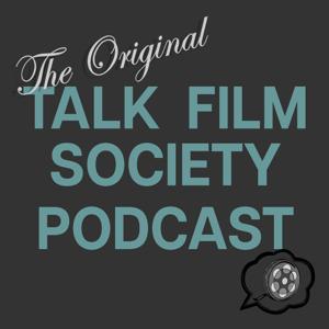 Talk Film Society Podcast by Talk Film Society