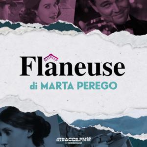 Flaneuse – Film, Serie Tv e Libri by Marta Perego e 4tracce.fm by GOODmood