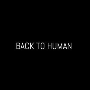 Back to Human by James Andriella