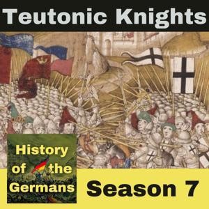 The Teutonic Knights by History of the Germans