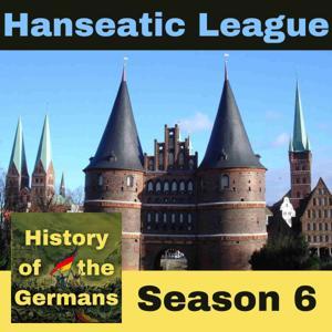 The Hanseatic League by History of the Germans
