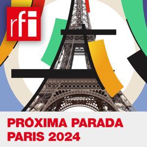 Próxima Parada: Paris 2024 by RFI Brasil
