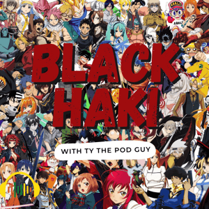 Black Haki by Tyronza D. Hicks & Epic Echo Productions