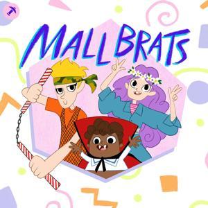 Mall Brats by Pickaxe