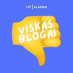 Viskas blogai by LRT