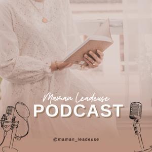 Maman Leadeuse by Mum's Podcast