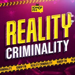 REALITY CRIMINALITY / Реалити Криминалити by Юмор FM