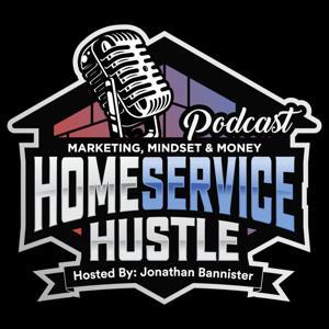 The Home Service Hustle by Jonathan Bannister