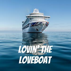 Lovin' The Loveboat by Mish & Ish