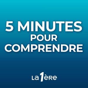 5 Minutes pour comprendre by RTBF