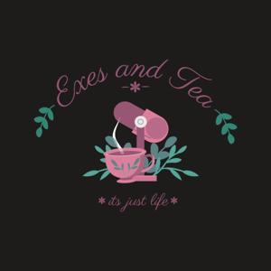 The Exes and Tea Podcast by Dani