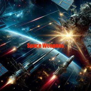 Space Weapons by Inception Point Ai