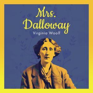Mrs. Dalloway by Virginia Woolf