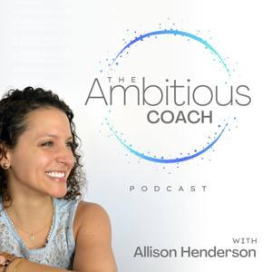 The Ambitious Coach by Allison Henderson