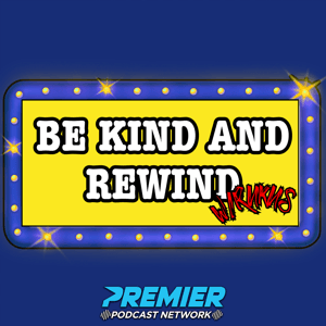 BE KIND & REWIND w/ RUKUS by Mikey Rukus