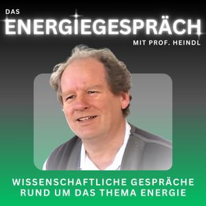Energiegespräch mit Prof. Heindl by Eduard Heindl