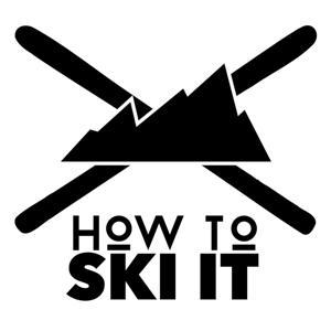How to Ski It by How to Ski it