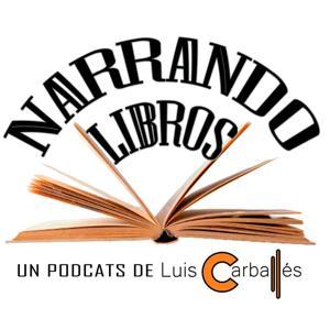 Narrando Libros by Luis Carballés
