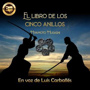El libro de los cinco anillos by Luis Carballés