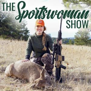 The Sportswoman Show - Women Who Hunt, Fish And Trap by Trout Stream Studios