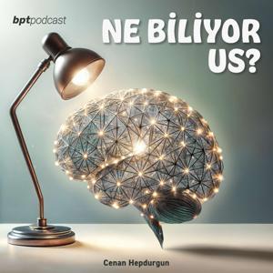 Ne Biliyor Us? by Podcast BPT
