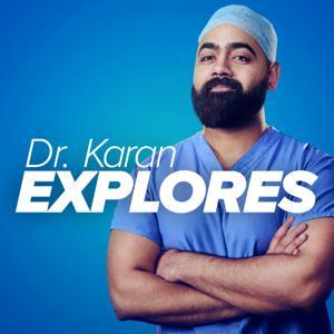 Dr Karan Explores by OG Podcasts