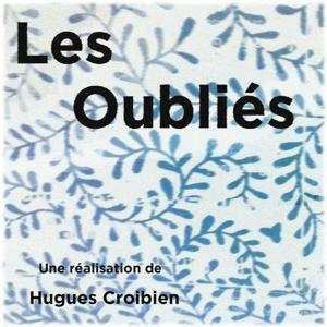 Les oubliés by Hugues Croibien