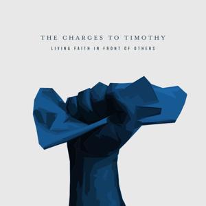 The Charges To Timothy by Emmanuel Church Lurgan